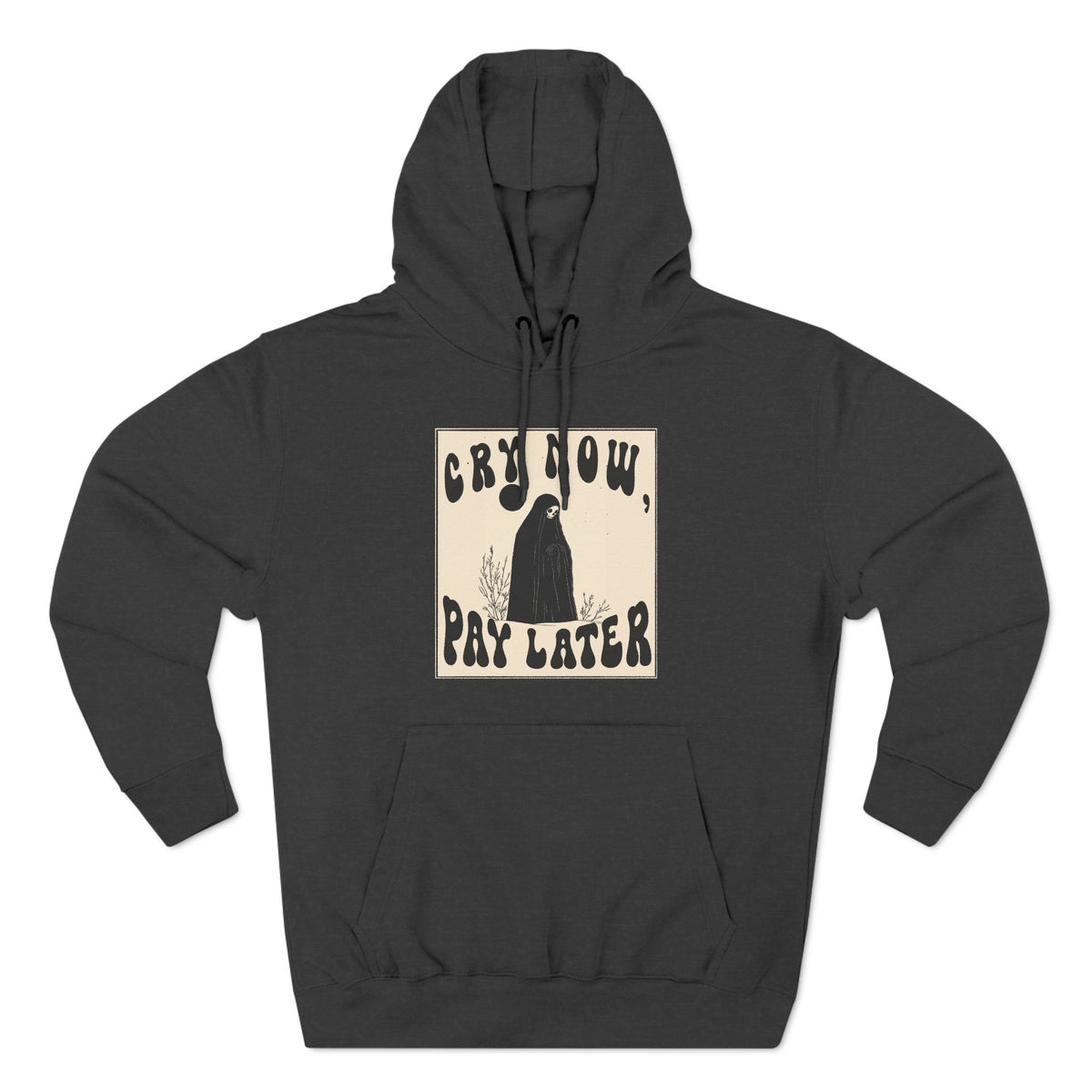 CRY NOW, PAY LATER Three-Panel Fleece Hoodie