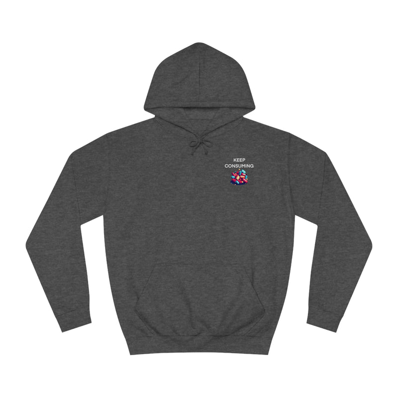 KEEP CONSUMING HOODIE