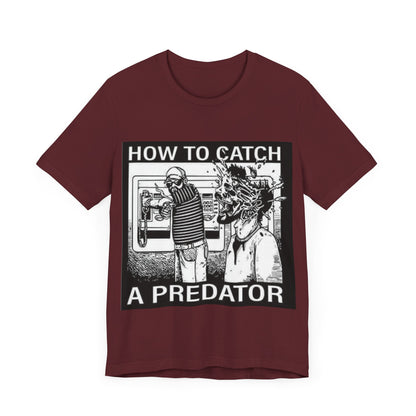 HOW TO CATCH A PREDATOR