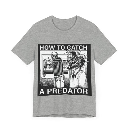 HOW TO CATCH A PREDATOR