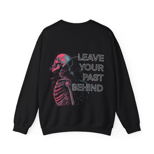 LEAVE YOUR PAST Crewneck Sweatshirt