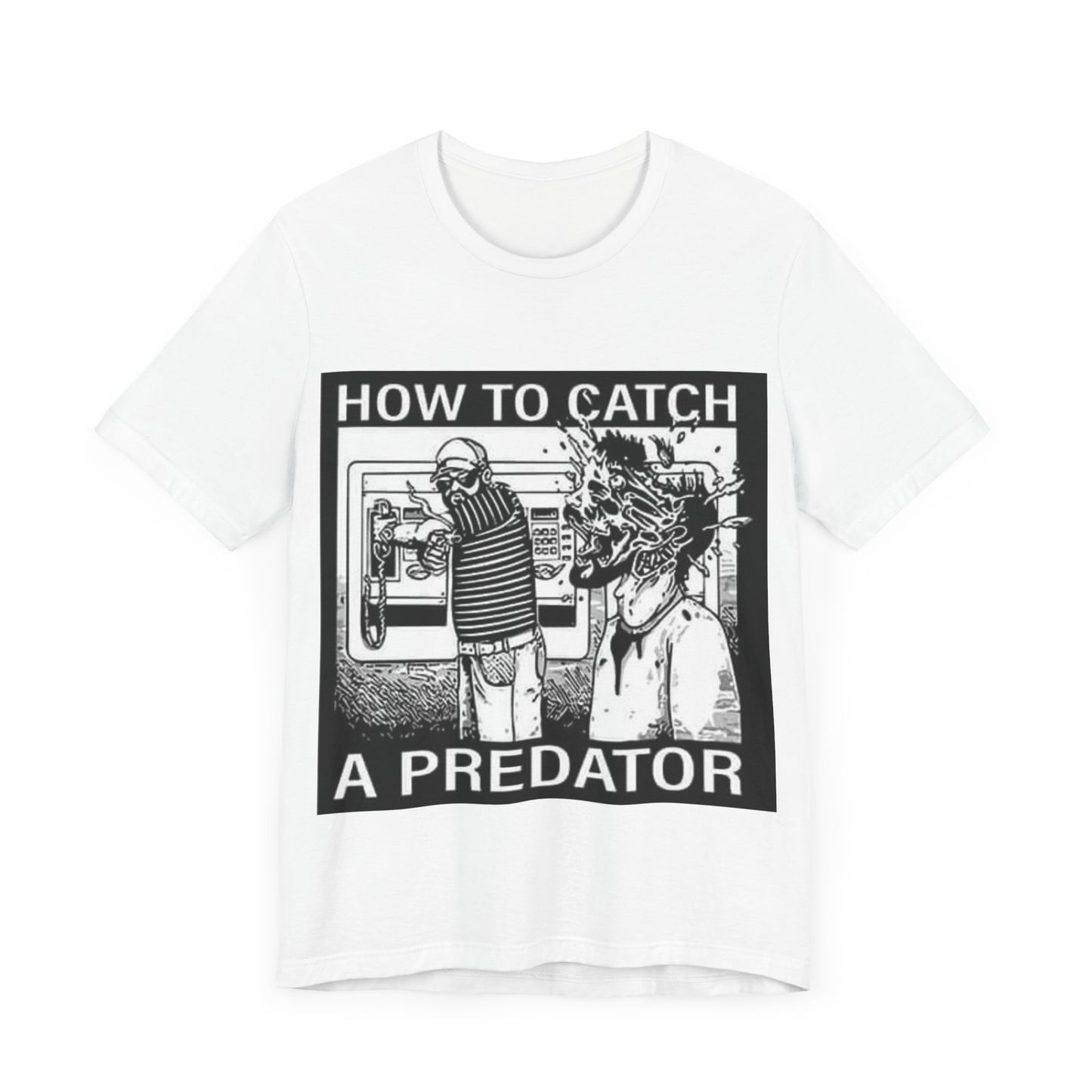 HOW TO CATCH A PREDATOR