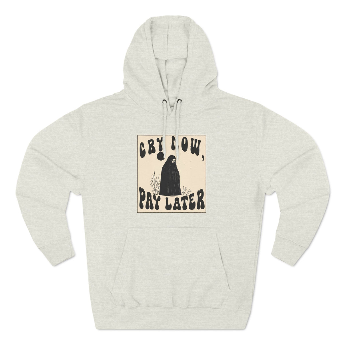 CRY NOW, PAY LATER Three-Panel Fleece Hoodie