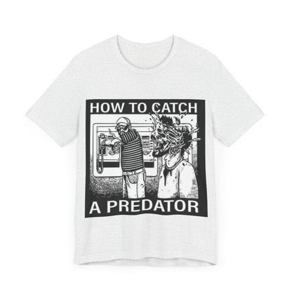 HOW TO CATCH A PREDATOR