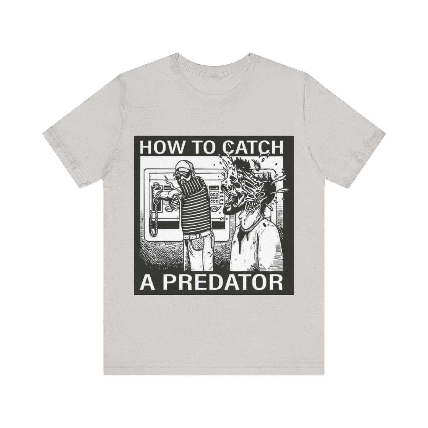 HOW TO CATCH A PREDATOR