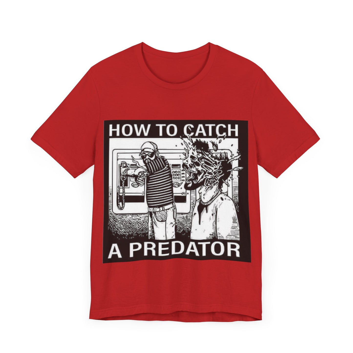 HOW TO CATCH A PREDATOR